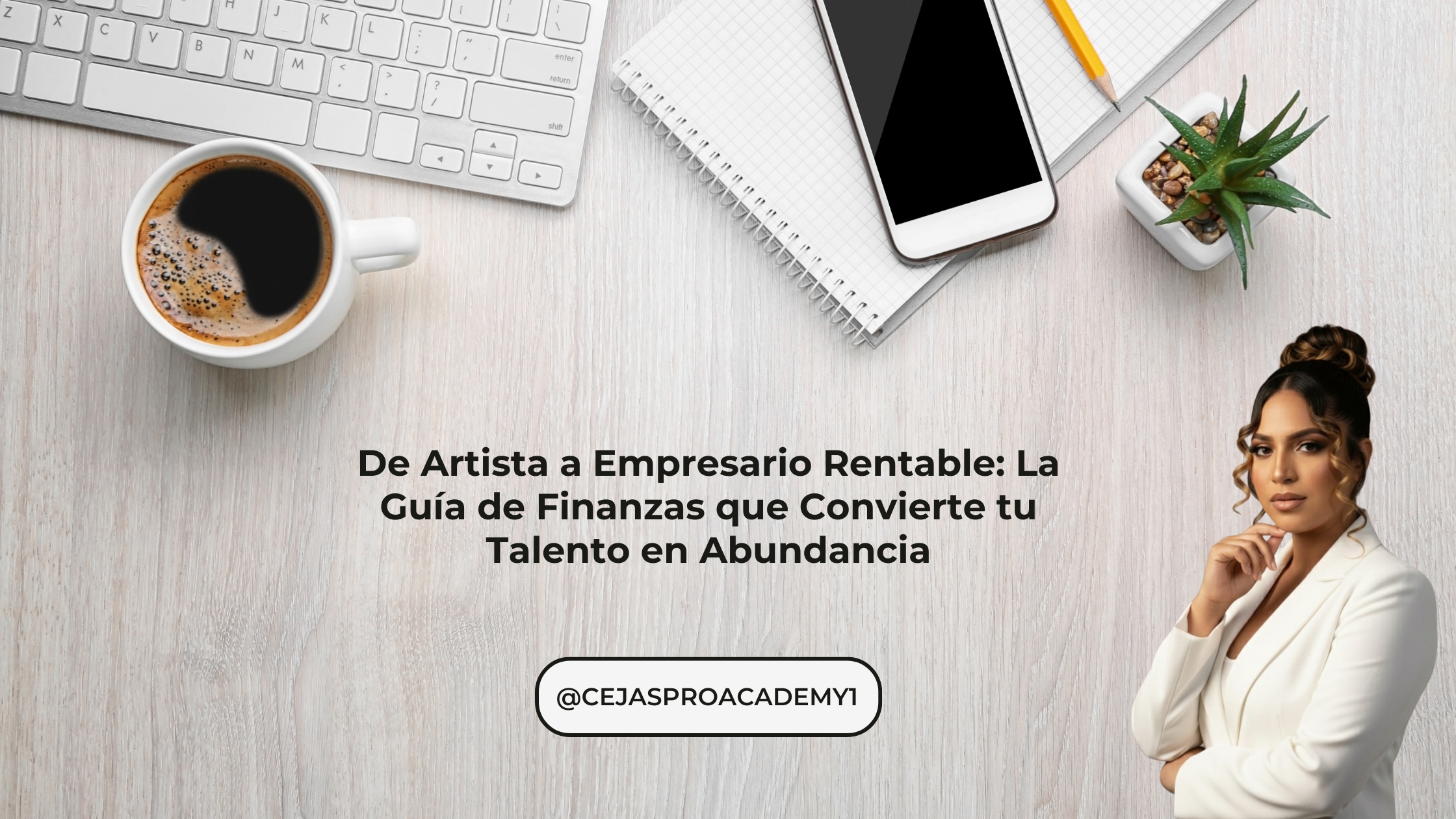 El Cambio de Mentalidad: De Artista a Empresario